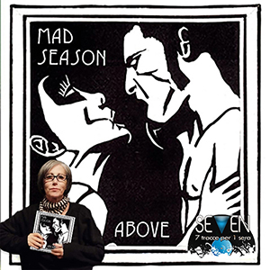 Loredana Di Nolfo racconta “Above” dei Mad Season