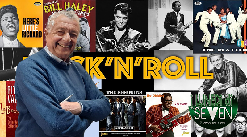 I Lunedì di Seven, 7 tracce per 1 sera: Roberto Milone racconta “Così nacque il Rock’n’Roll”